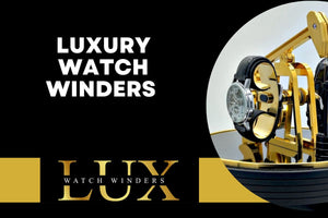 High-end Luxury Watch Winders - LUX Watch Winders
